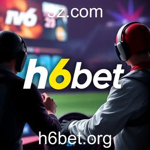 A Ascensão do h6bet no Mercado de Jogos Online